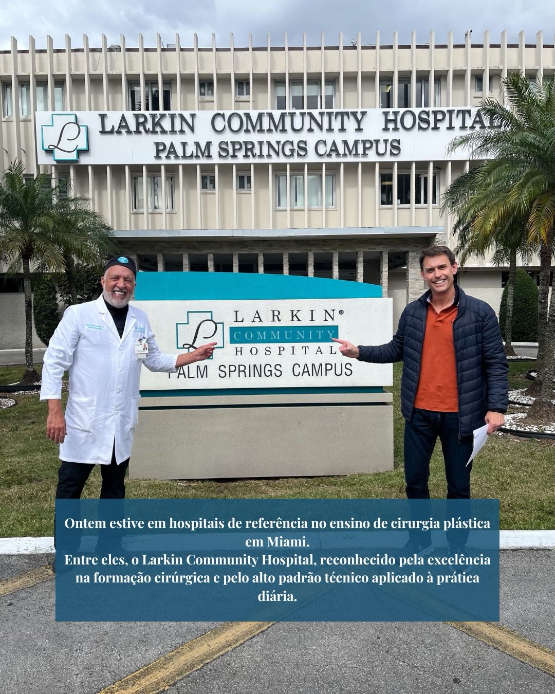 Dr. Ubajara em hospital de referência em Miami